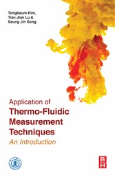 Application of Thermo-Fluidic Measurement Techniques