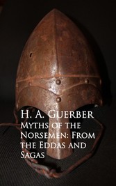 Myths of the Norsemen: From the Eddas and Sagas