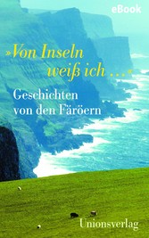 »Von Inseln weiß ich ...«