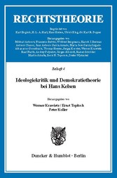 Ideologiekritik und Demokratietheorie bei Hans Kelsen.