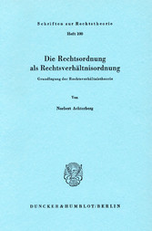 Die Rechtsordnung als Rechtsverhältnisordnung.