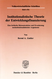 Institutionalistische Theorie der Entwicklungsfinanzierung.