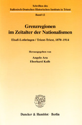 Grenzregionen im Zeitalter der Nationalismen.