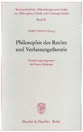 Philosophie des Rechts und Verfassungstheorie.