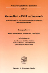 Gesundheit - Ethik - Ökonomik.