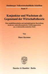 Konjunktur und Wachstum als Gegenstand der Wirtschaftstheorie.