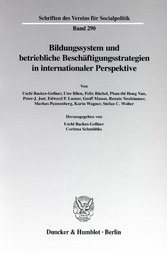 Bildungssystem und betriebliche Beschäftigungsstrategien in internationaler Perspektive.