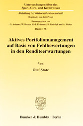 Aktives Portfoliomanagement auf Basis von Fehlbewertungen in den Renditeerwartungen.