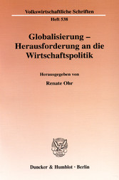 Globalisierung - Herausforderung an die Wirtschaftspolitik.