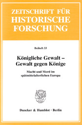 Königliche Gewalt - Gewalt gegen Könige.