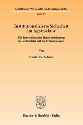 Institutionalisierte Sicherheit im Agrarsektor.