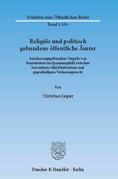 Religiös und politisch gebundene öffentliche Ämter.