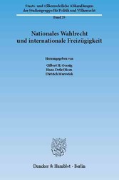 Nationales Wahlrecht und internationale Freizügigkeit.