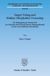 Empty Voting und Hidden (Morphable) Ownership.