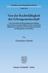 Von der Rechtsfähigkeit der Erbengemeinschaft.