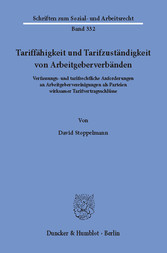 Tariffähigkeit und Tarifzuständigkeit von Arbeitgeberverbänden.