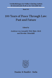 100 Years of Peace Through Law: Past and Future.