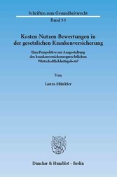 Kosten-Nutzen-Bewertungen in der gesetzlichen Krankenversicherung.