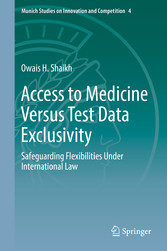 Access to Medicine Versus Test Data Exclusivity