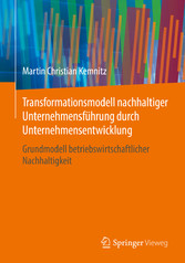 Transformationsmodell nachhaltiger Unternehmensführung durch Unternehmensentwicklung