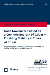 Good Governance Based on a Common Bedrock of Values - Providing Stability in Times of Crisis?