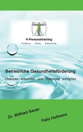 Betriebliche Gesundheitsförderung