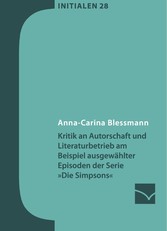 Kritik an Autorschaft und Literaturbetrieb am Beispiel ausgewählter Episoden der Serie »Die Simpsons«