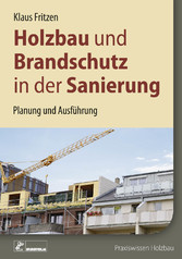 Holzbau und Brandschutz in der Sanierung