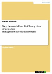 Vorgehensmodell zur Einführung eines strategischen Management-Informationssystems