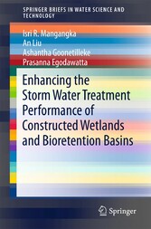 Enhancing the Storm Water Treatment Performance of Constructed Wetlands and Bioretention Basins