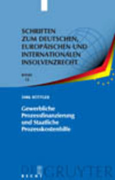 Gewerbliche Prozessfinanzierung und Staatliche Prozesskostenhilfe