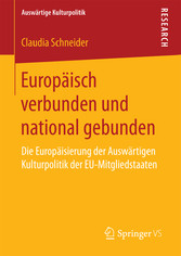 Europäisch verbunden und national gebunden