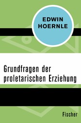 Grundfragen der proletarischen Erziehung