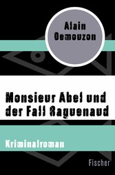 Monsieur Abel und der Fall Raguenaud