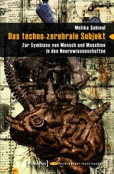 Das techno-zerebrale Subjekt