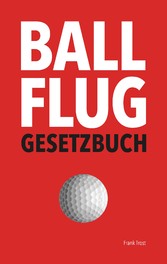 Ballflug Gesetzbuch