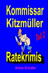 Kommissar Kitzmüller, Teil 2