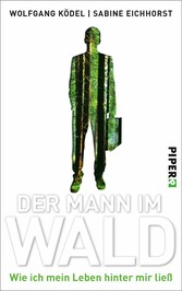 Der Mann im Wald