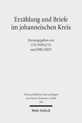 Erzählung und Briefe im johanneischen Kreis