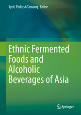 Ethnic Fermented Foods and Alcoholic Beverages of Asia