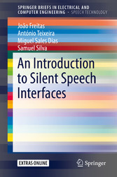 An Introduction to Silent Speech Interfaces