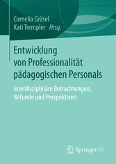 Entwicklung von Professionalität pädagogischen Personals