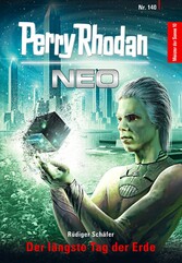 Perry Rhodan Neo 140: Der längste Tag der Erde