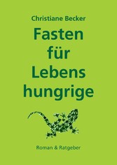 Fasten für Lebenshungrige