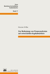 Zur Bedeutung von Finanzanalysten auf entwickelten Kapitalmärkten