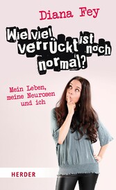 Wie viel verrückt ist noch normal?