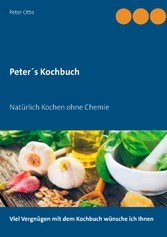 Peter&apos;s Kochbuch