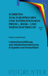 Unternehmensführung und Arbeitnehmerinteressen in Spanien und Deutschland