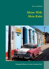 Meine Welt: Mein Kuba