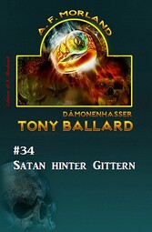 Tony Ballard #34: Satan hinter Gittern